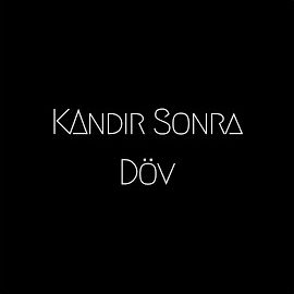 Kandır Sonra Döv