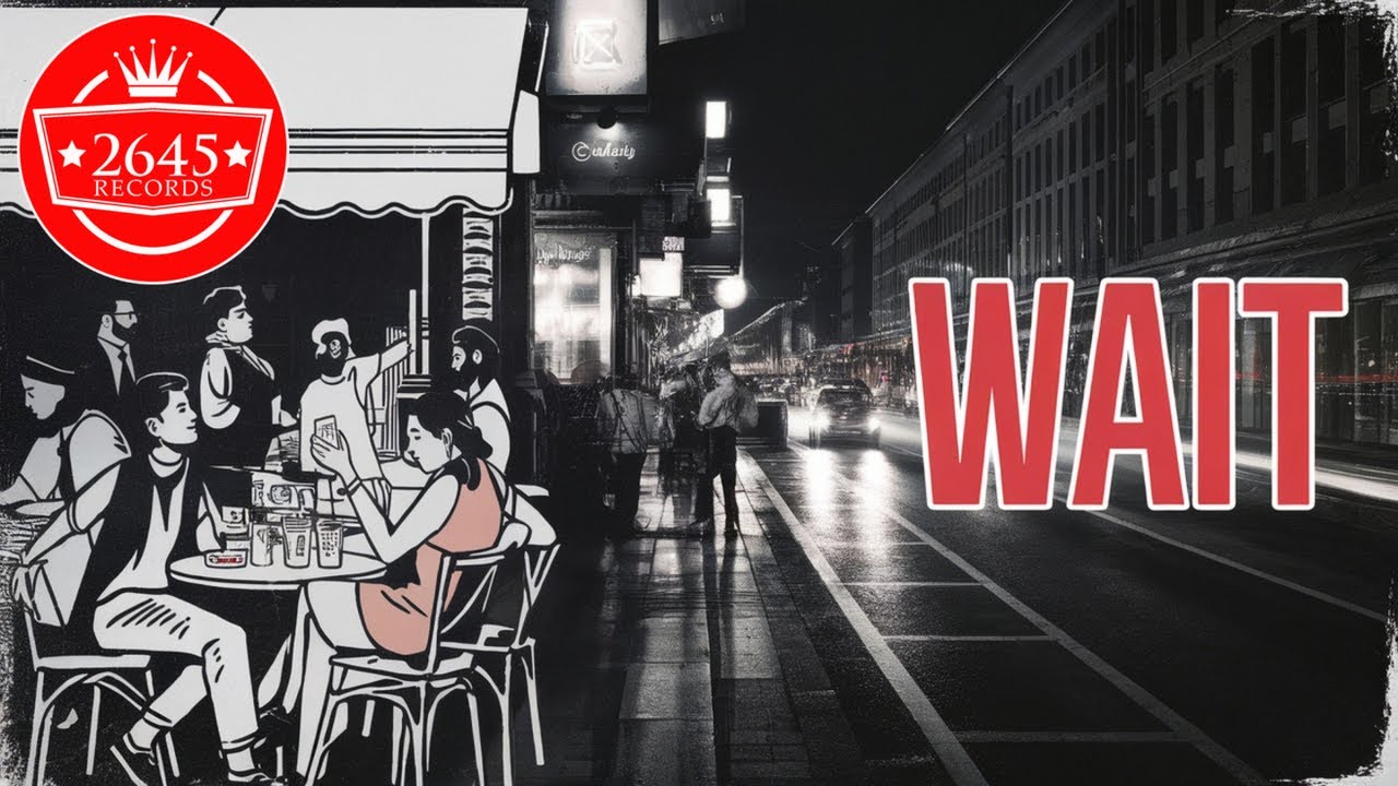 Wait
