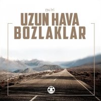 En İyi Uzun Hava, Bozlaklar