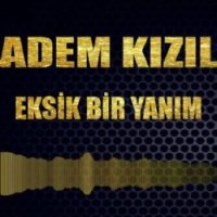 Eksik Bir Yanım