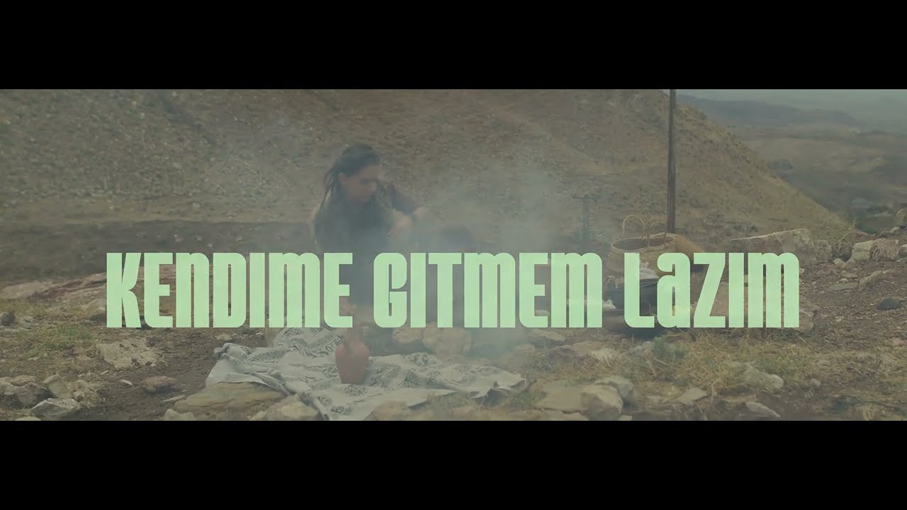 Kendime Gitmem Lazim