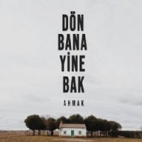Dön Bana Yine Bak