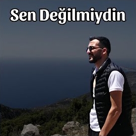 Sen Değilmiydin
