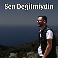 Sen Değilmiydin