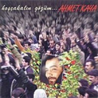 Hoşçakalın Gözüm