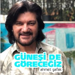 Güneşi De Göreceğiz