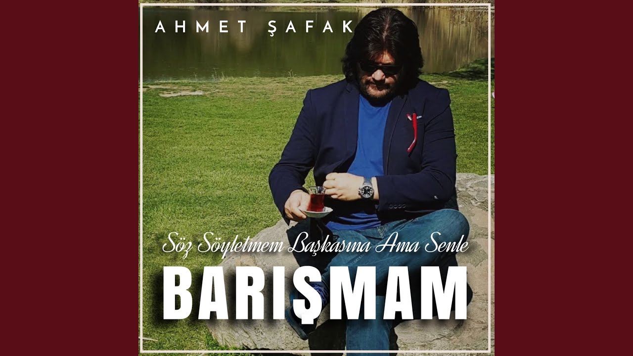 Söz Söyletmem Başkasına Ama Senle Barışmam