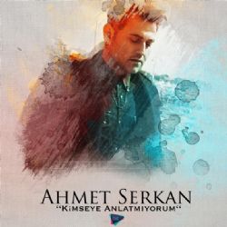 Kimseye Anlatmıyorum