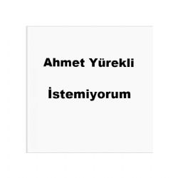 İstemiyorum