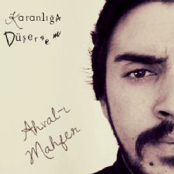 Karanlığa Düşersem