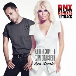Ara Sıcak Remixes