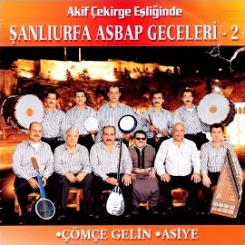 Akif Çekirge Eşliğinde Şanlıurfa Asbap Geceleri Vol 2