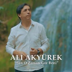 Sen O Zaman Gör Beni