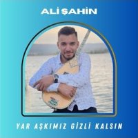Yar Aşkımız Gizli Kalsın