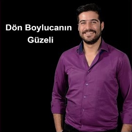 Dön Boylucanın Güzeli