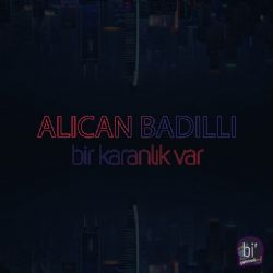 Bir Karanlık Var