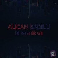 Bir Karanlık Var