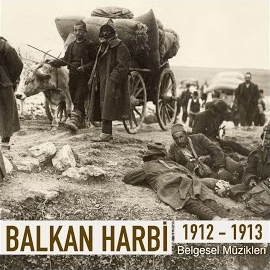 Balkan Harbi 1912-1913