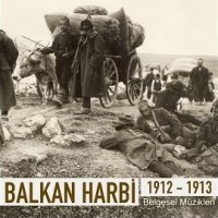 Balkan Harbi 1912-1913