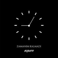 Zamanım Kalmadı