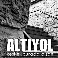 Keşke Burada Olsan