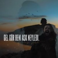 Gel Gör Beni Aşk Neyledi