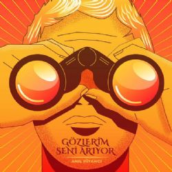 Gözlerim Seni Arıyor