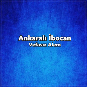 Vefasız Alem