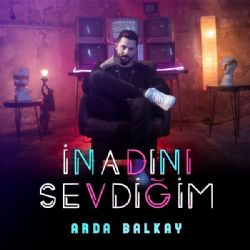 İnadını Sevdiğim