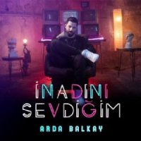 İnadını Sevdiğim