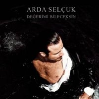 Değerimi Bileceksin