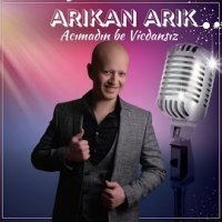 Acımadın Be Vicdansız