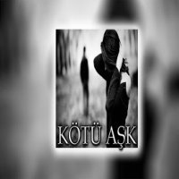 Kötü Aşk