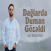 Dağlarda Duman Gözeldi