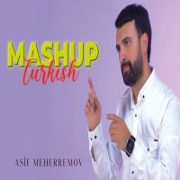 Turkish Mashup