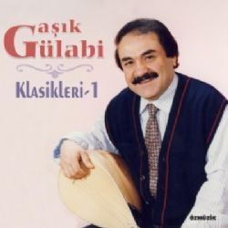 Aşık Gülabi Klasikleri 1