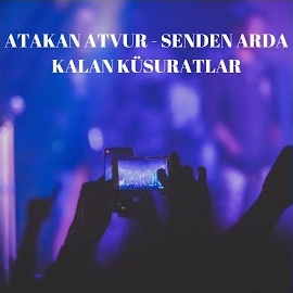 Senden Arda Kalan Küsuratlar