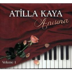 Atilla Kaya Anısına
