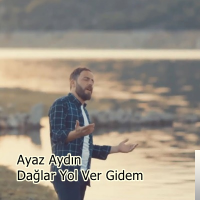 Dağlar Yol Ver Gidem
