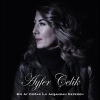 Bir Ay Doğar İlk Akşamdan Geceden