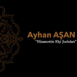 Hüsamettin Elçi Şarkıları