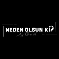 Neden Olsun ki