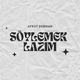 Söylemek Lazım