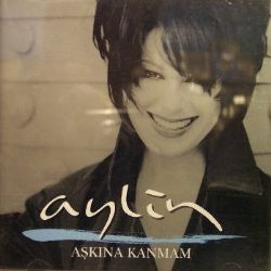 Aşkına Kanmam