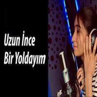 Uzun ince bir yoldayim
