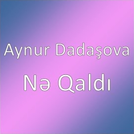 Ne Qaldı