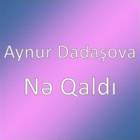 Ne Qaldı