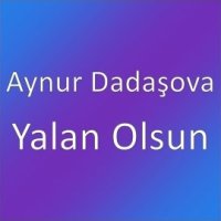 Yalan Olsun