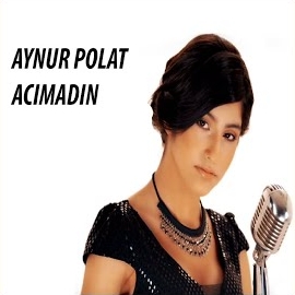Acımadın
