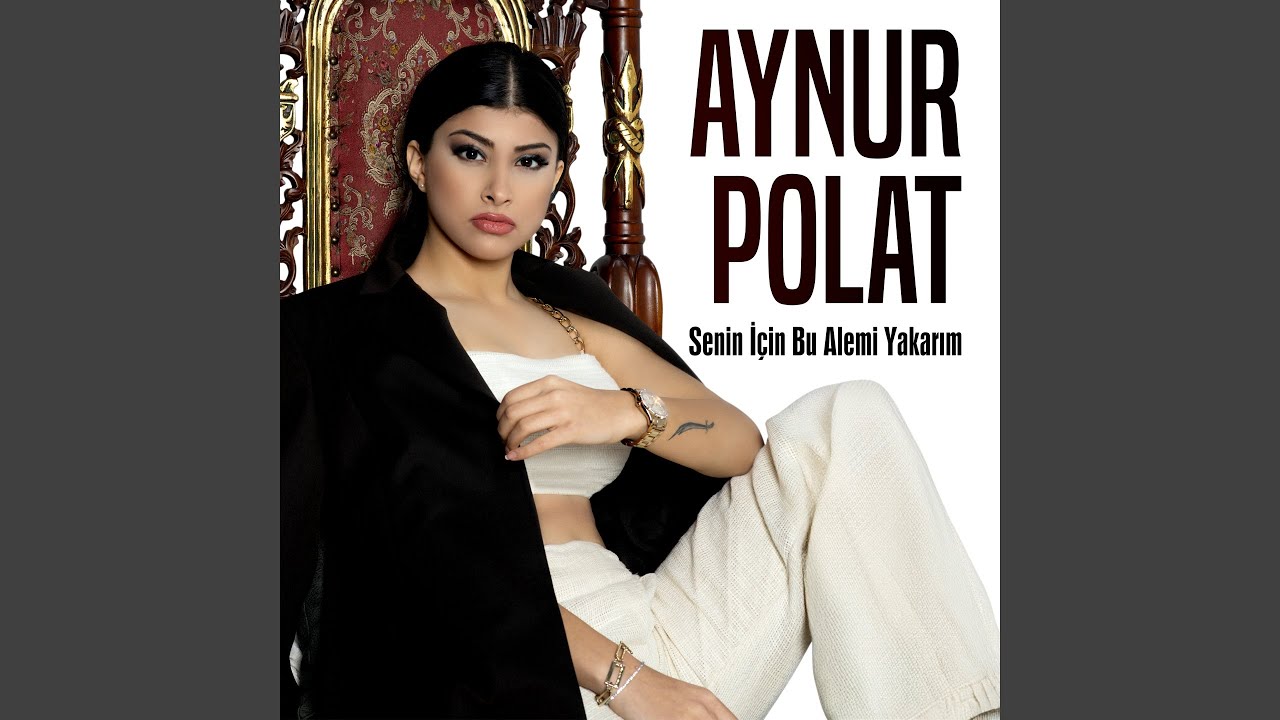 Senin İçin Bu Alemi Yakarım